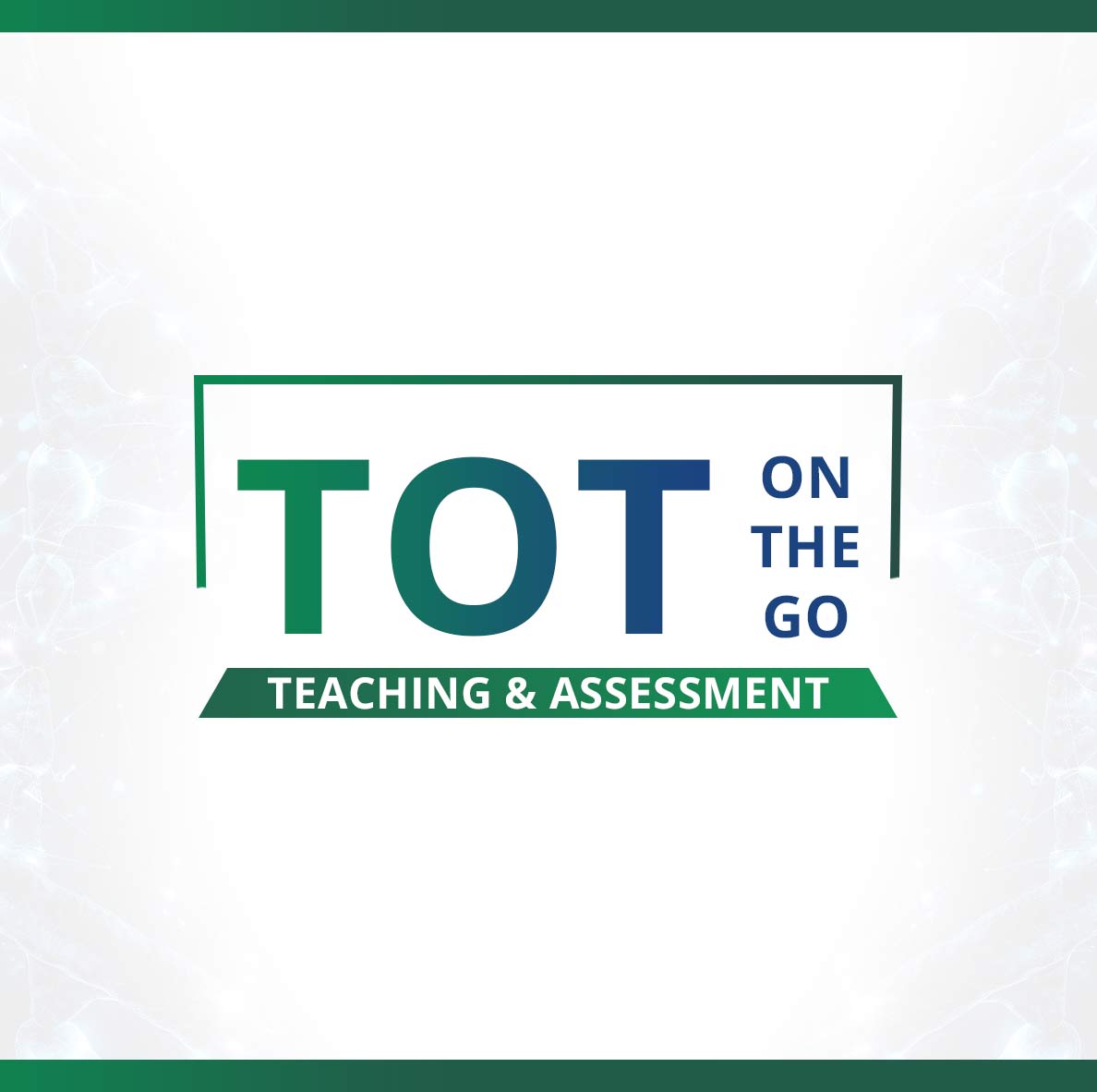 TOT on The GO Teaching and Assessment